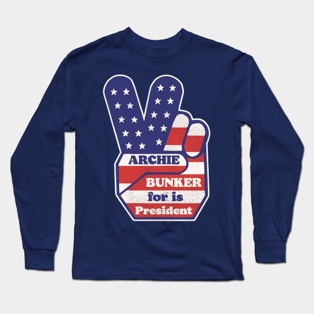 Archie Bunker is President Long Sleeve T-Shirt by darklordpug